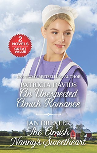An Unexpected Amish Romance and The Amish Nanny's Sweetheart: A 2-in-1 Collection