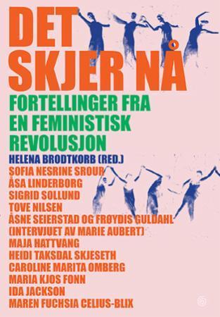 Det skjer nå - fortellinger fra en feministisk revolusjon book cover