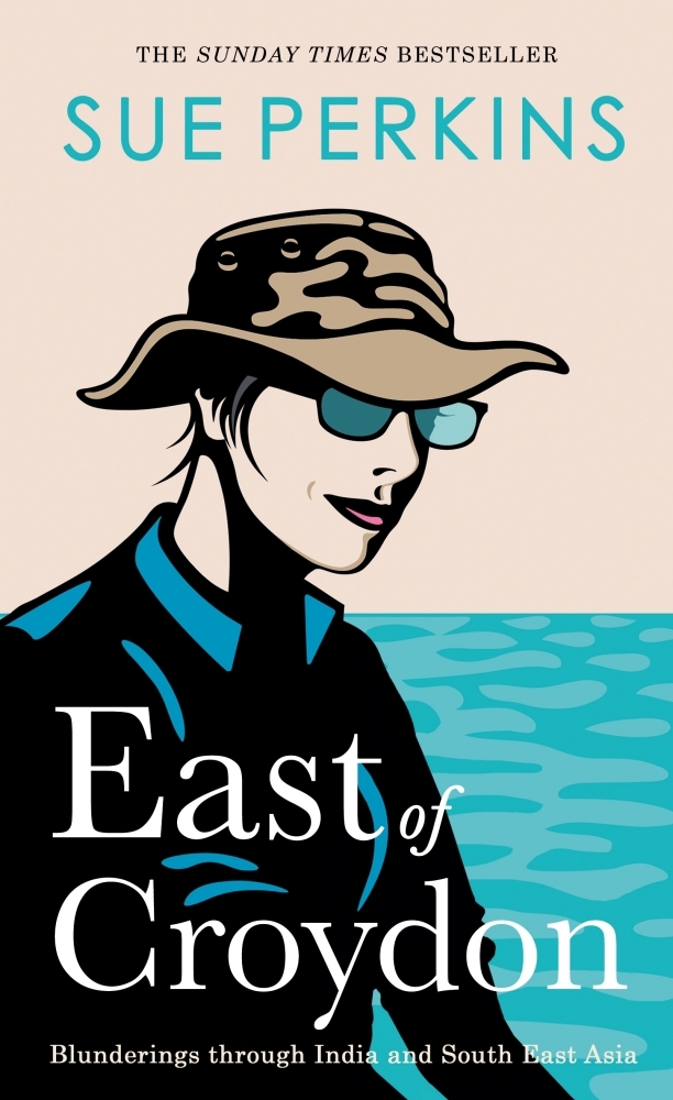 East of Croydon: Travels through India and South East Asia