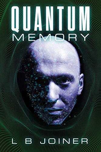 Quantum Memory: A Science Fiction Thriller