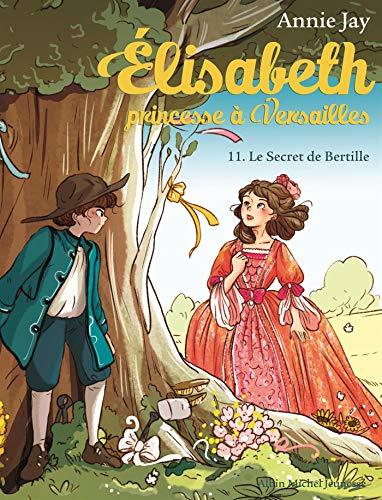 Elisabeth T11 Le Secret de Bertille book cover