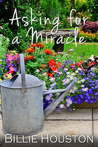 Asking for a Miracle: Second Chances Christian Romances