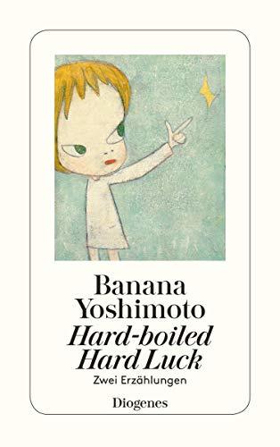 Hard-boiled Hard Luck: Zwei Erzählungen (detebe) (German Edition)