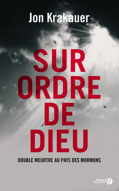 Sur Ordre de Dieu: Meurtre au Pays des Mormons