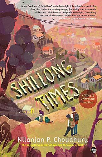 Shillong Times: A Story of Friendship And Fear