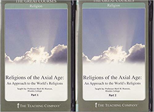 Religions of the Axial Age: An Approach to the World's Religions