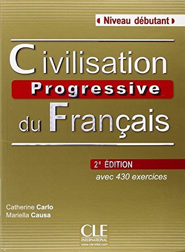 Civilisation progressive du francais - Niveau débutant - Livre + CD - 2ème édition - avec 430 exercices book cover