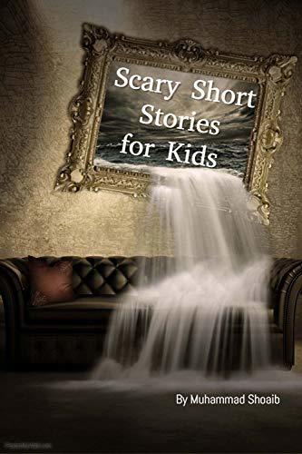 NEW SCARY SHORT STORIES FOR KIDS BOOK: 16-INTERESTING, AWESOME AND FULL ...