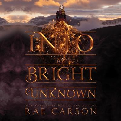 Into the Bright Unknown (Gold Seer Trilogy, #3)
