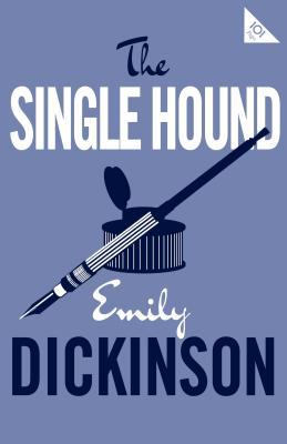 The Single Hound (Alma Classics 101 Pages)