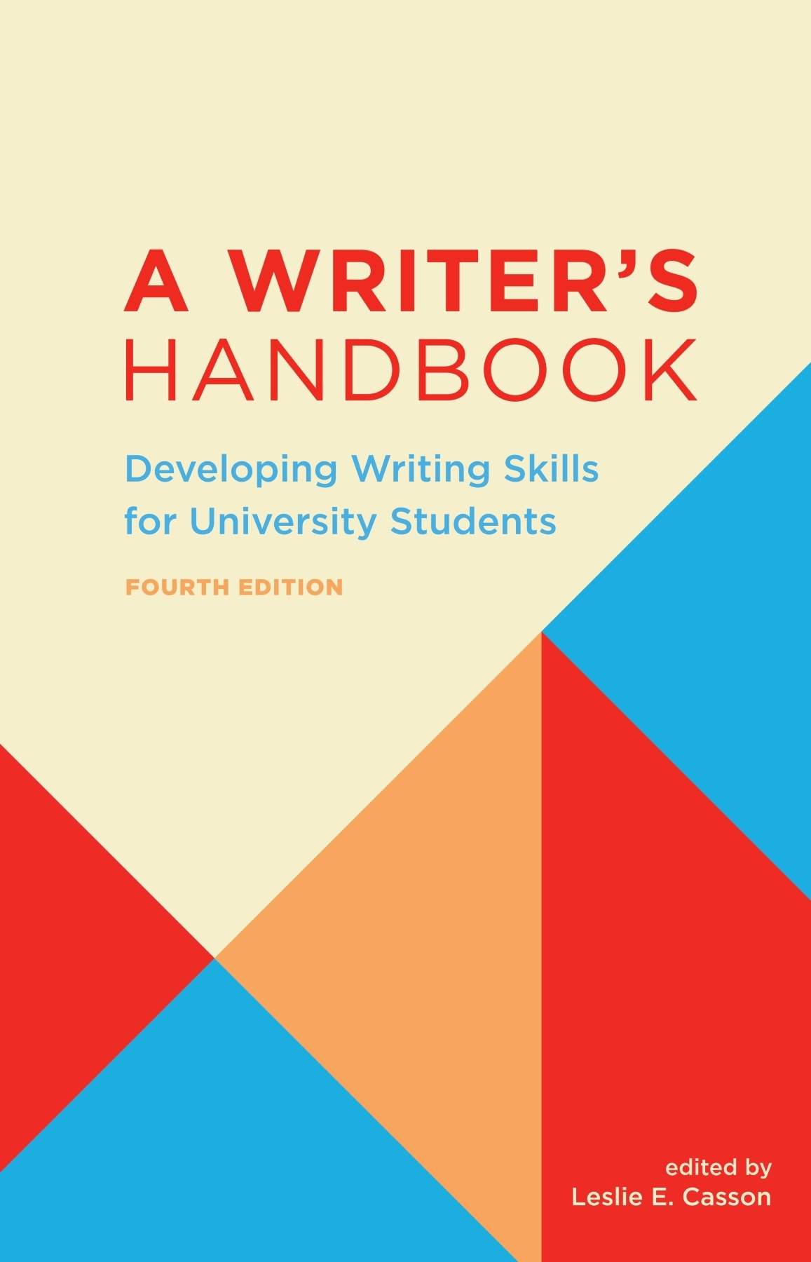 A Writer's Handbook Fourth Edition Developing Writing Skills for