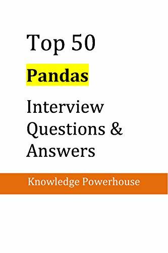 Top 50 Pandas Interview Questions & Answers by Knowledge Powerhouse ...