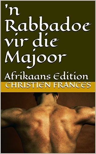 'n Rabbadoe vir die Majoor: Afrikaans Edition