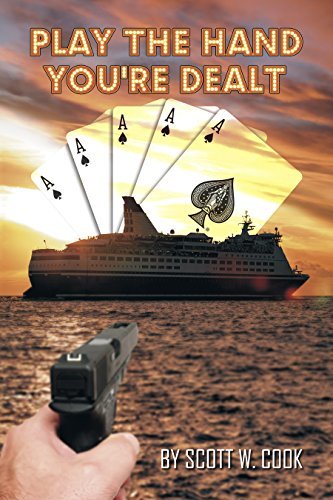 Play the Hand You're Dealt: A Florida Action Adventure Novel