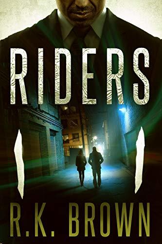 Riders by R.K. Brown | Goodreads