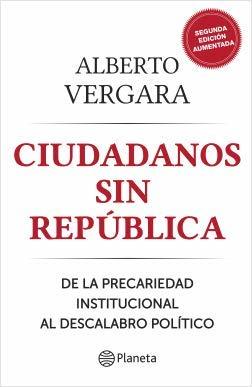 Ciudadanos sin república. De la precariedad institucional al descalabro político