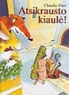 Atsikrausto kiaulė!