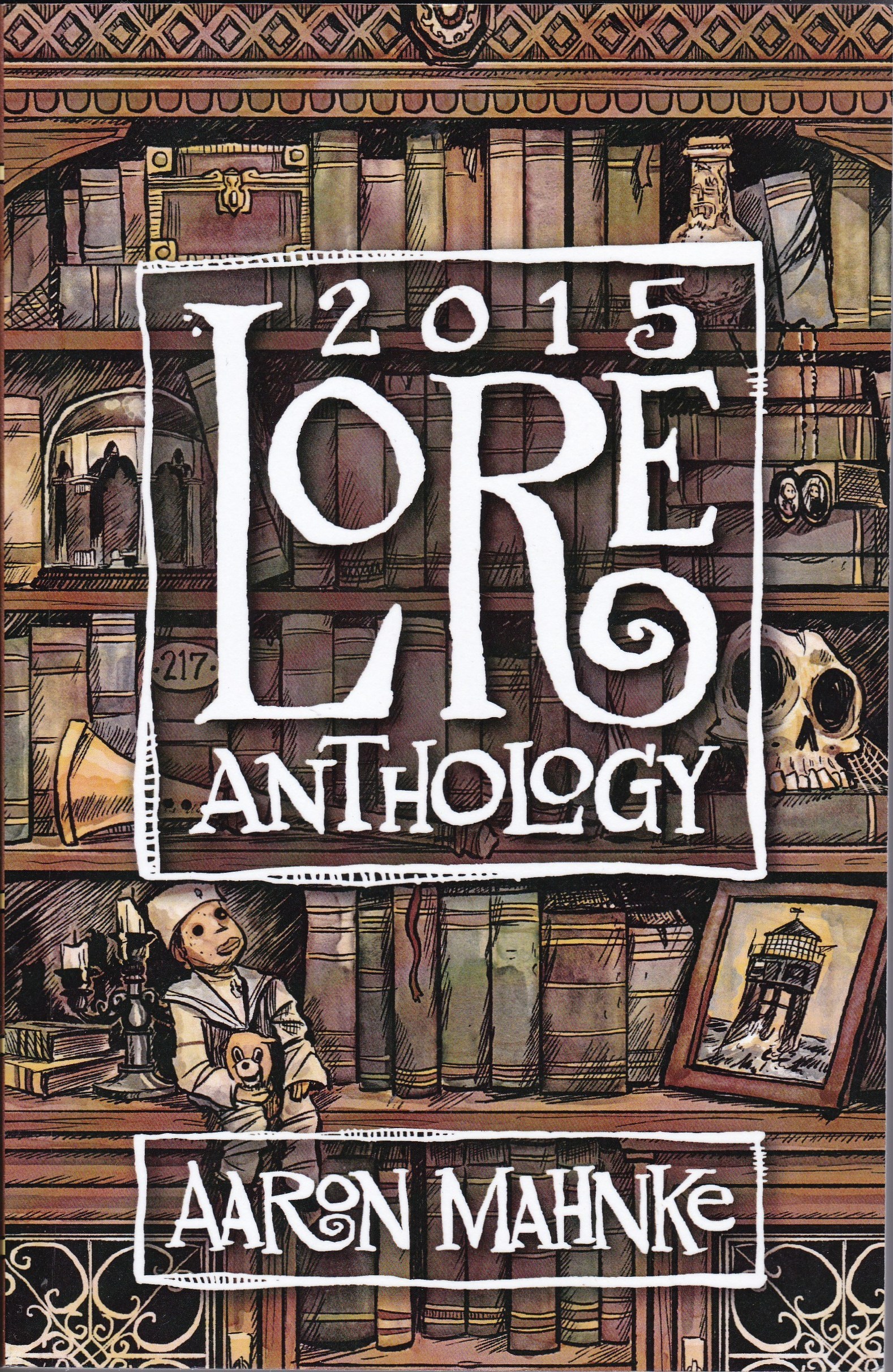 Lore Membership Collection 2016 by Aaron Mahnke Goodreads