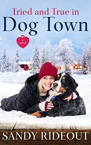 Tried and True in Dog Town: