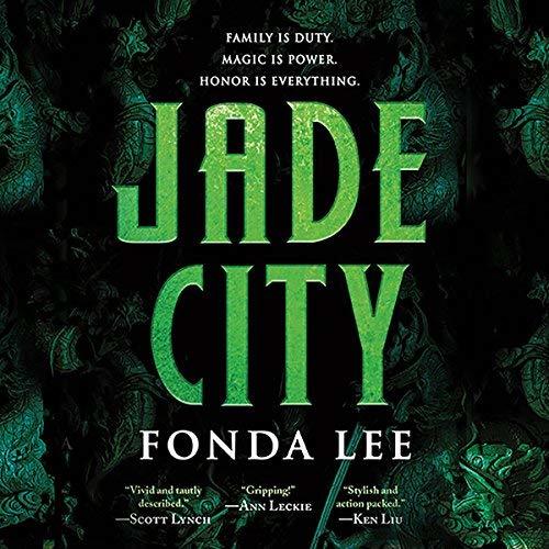 Jade City (The Green Bone Saga, 1) by Fonda Lee Goodreads