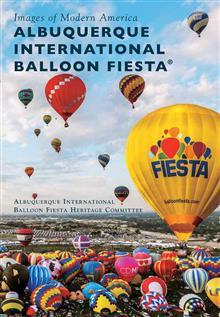 Albuquerque International Balloon Fiesta® book cover