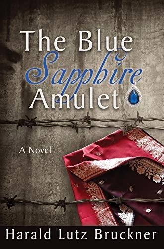 The Blue Sapphire Amulet by Harald Lutz Bruckner | Goodreads