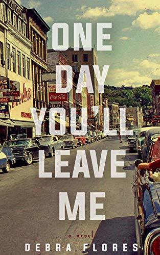 One Day You'll Leave Me