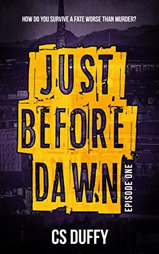 Just Before Dawn: Episode One