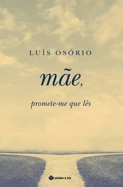 Mãe, Promete-me Que Lês