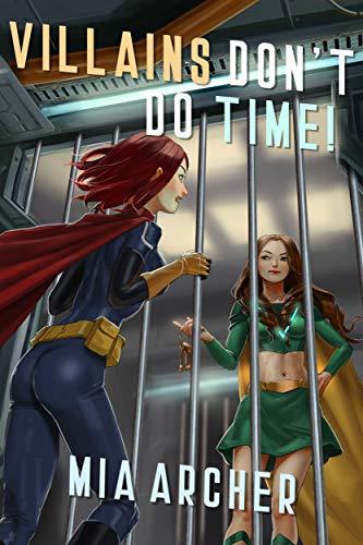 Villains Don't Do Time! book cover