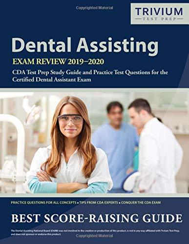 Dental Assisting Exam Review 2019-2020: CDA Test Prep Study Guide and ...