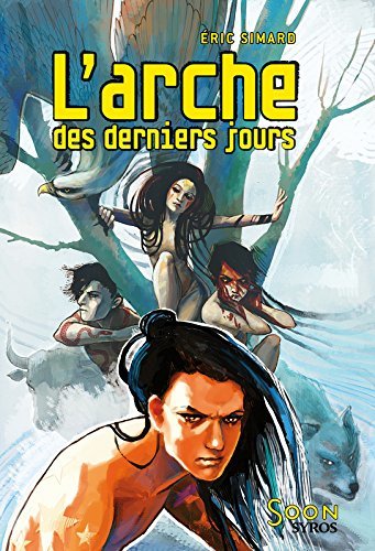 L'Arche des derniers jours book cover