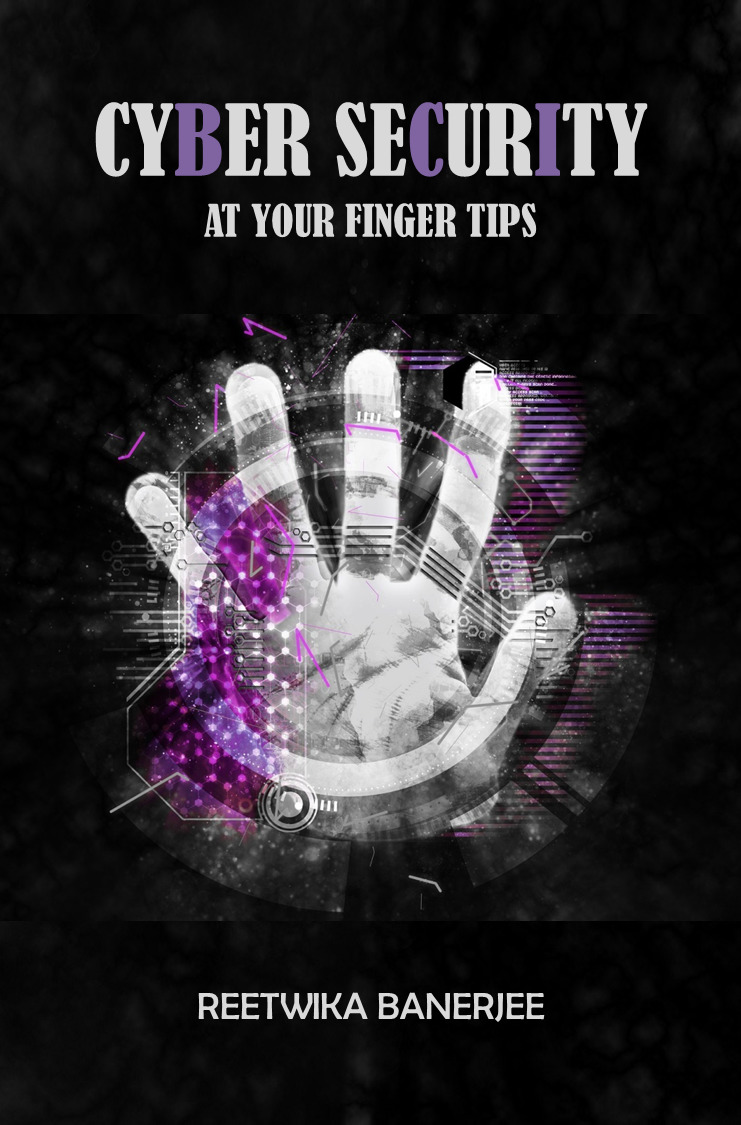 Cyber Security at your Finger Tips by Reetwika Banerjee | Goodreads