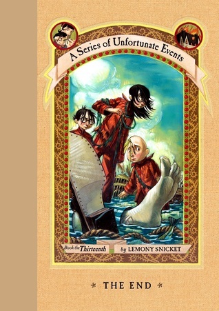 The End (A Series of Unfortunate Events, #13)