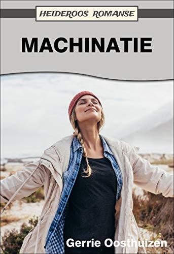 Machinatie (Heideroos Romanse)