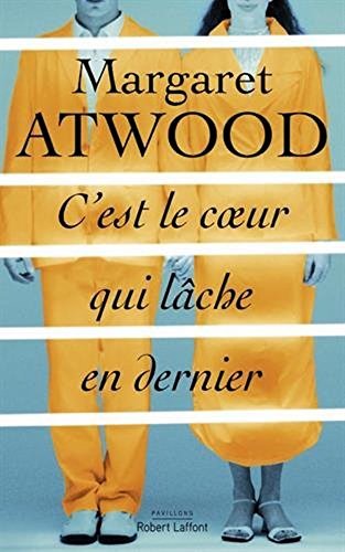C'est le coeur qui lache en dernier (French Edition)