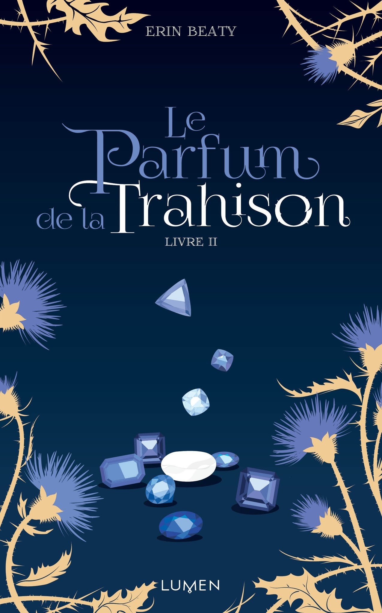 Le Parfum de la trahison (La Couleur du mensonge, #2)