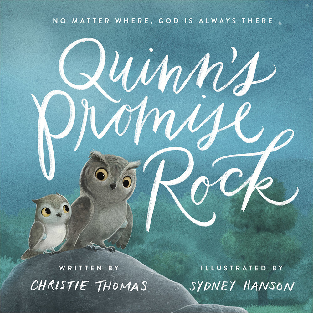 Quinn's Promise Rock No Matter Where, God Is Always There by Christie