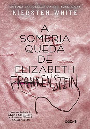 A Sombria Queda de Elizabeth Frankenstein