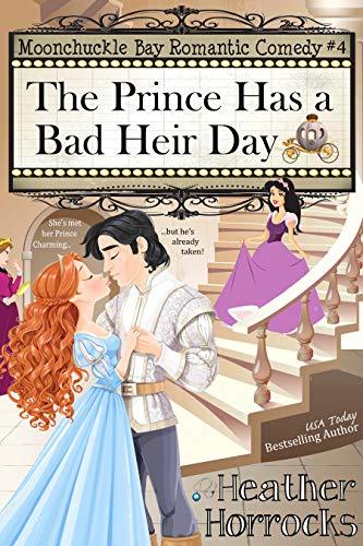 The Prince Has a Bad Heir Day book cover
