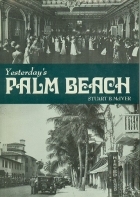 Yesterday's Palm Beach, Including Palm Beach County book cover