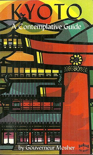 Kyoto: A Contemplative Guide