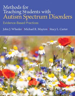 Methods for Teaching Students with Autism Spectrum Disorders: Evidence ...