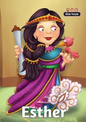 Esther – Bible People: The story of Esther by Agnes de Bezenac | Goodreads