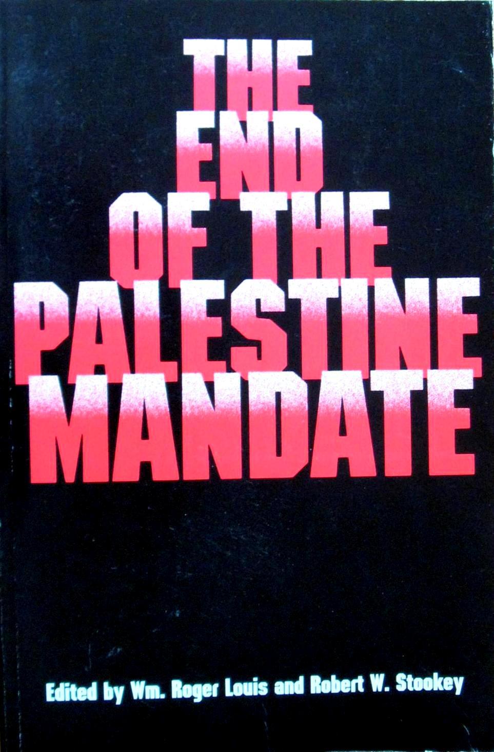 The End Of The Palestine Mandate by William Roger Louis | Goodreads
