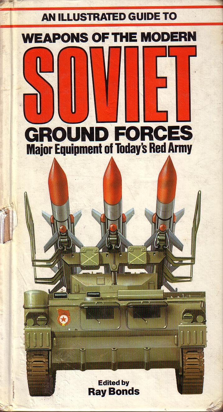 Illustrated Guide to the Weapons of the Modern Soviet Ground Forces by ...