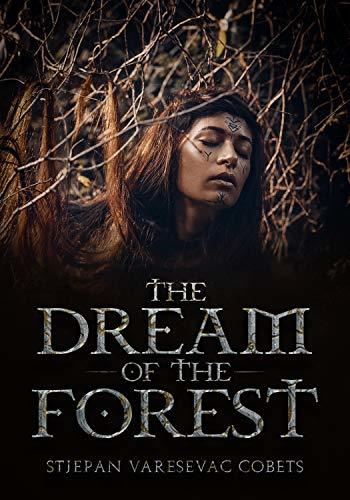 The Dream of the Forest