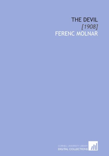 The Devil [1908] by Ferenc Molnár Goodreads