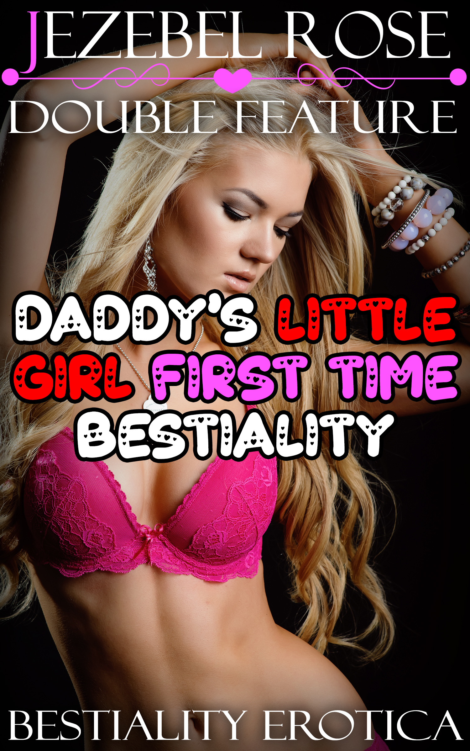 bestiality little Daddy's Little Girl First Time Bestiality Double Feature by Jezebel Rose |  Goodreads
