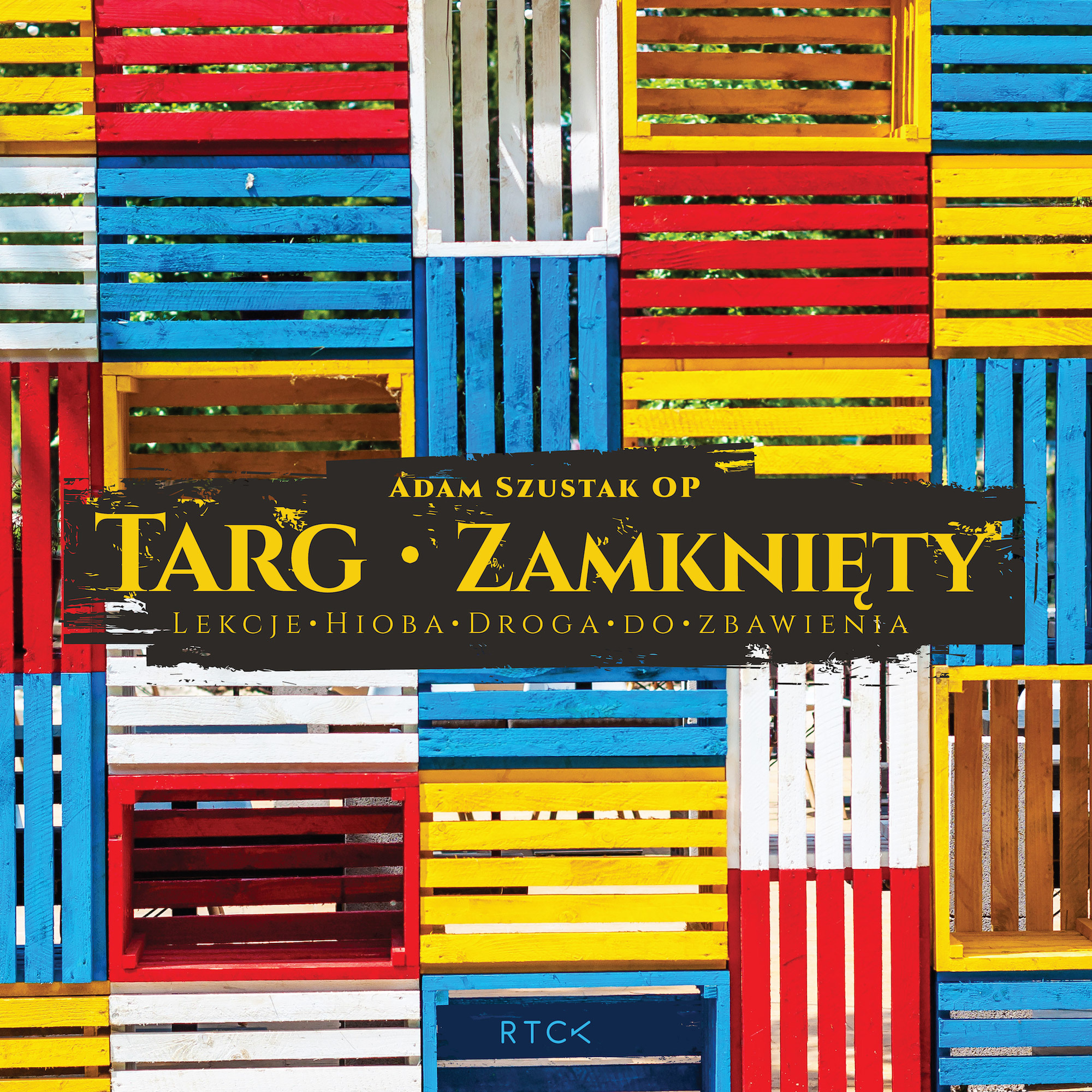 Targ zamknięty. Lekcje Hioba - Droga do zbawienia